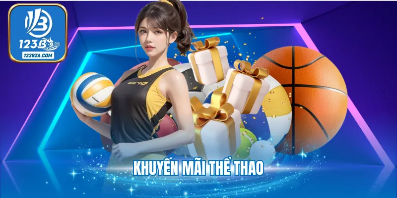 3+ Khuyến Mãi Thể Thao 123B Tặng Tiền Khủng Cho Hội Viên 3+ Khuyến Mãi Thể Thao 123B Tặng Tiền Khủng Cho Hội Viên