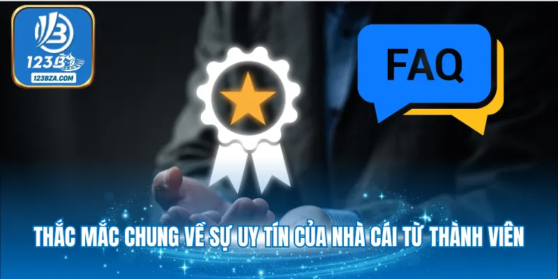 Thắc mắc chung về sự uy tín của nhà cái từ thành viên