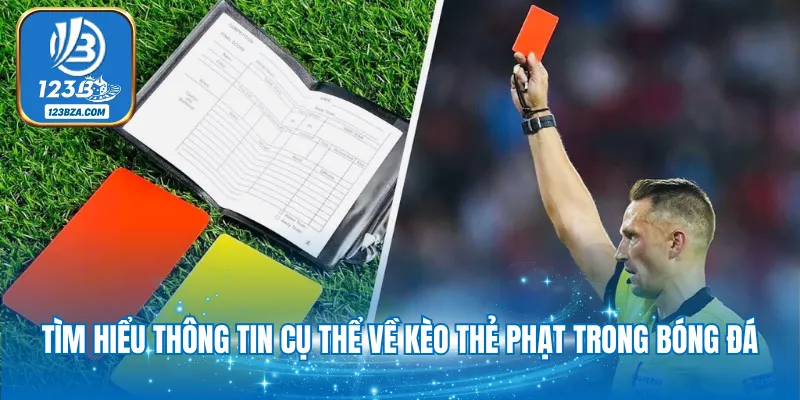 Kèo Thẻ Phạt - Cược Đấu Trí Nhận Thưởng Giá Trị Cao 2025 Tìm hiểu thông tin cụ thể về kèo thẻ phạt trong bóng đá