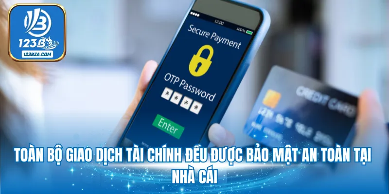 Chính sách bảo mật Toàn bộ giao dịch tài chính đều được bảo mật an toàn tại nhà cái